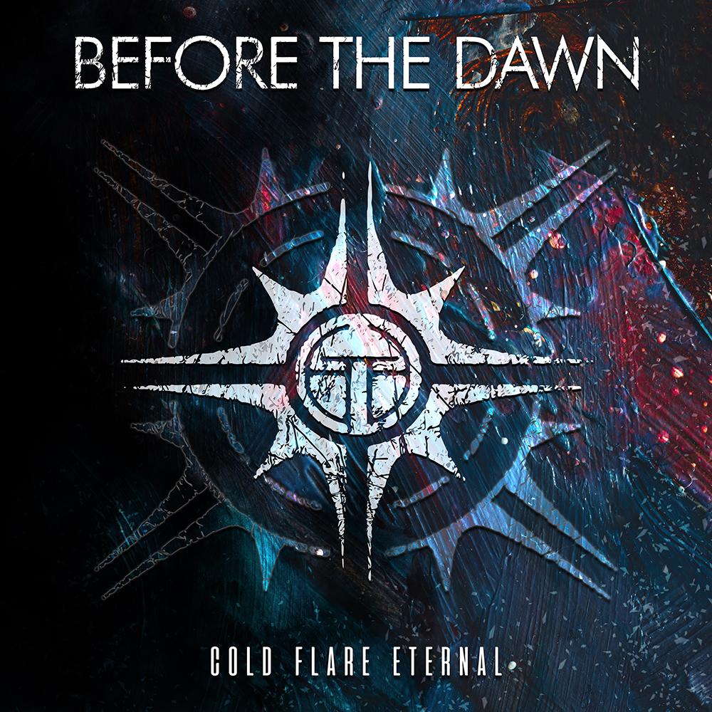 BEFORE THE DAWN - COLD FLARE ETERNAL