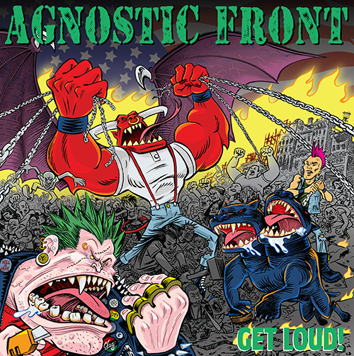 AGNOSTIC FRONT - GET LOUD!