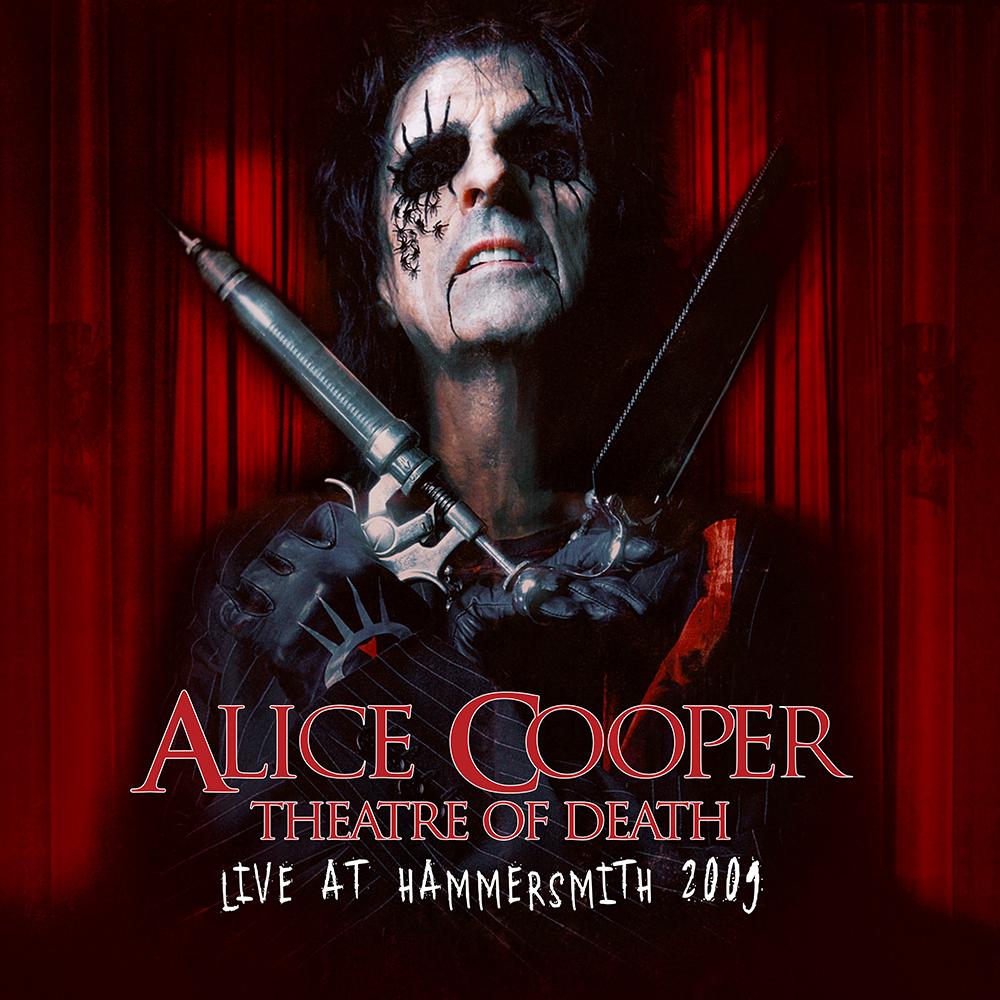 ALICE COOPER - THEATRE OF DEATH: LIVE AT HAMMERSMITH 2009
