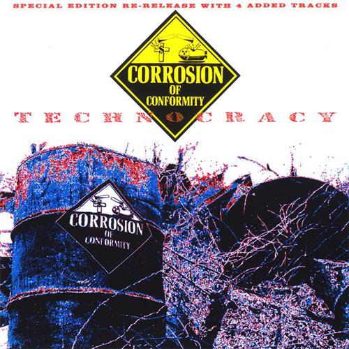 CORROSION OF CONFORMITY - TECHNOCRACY