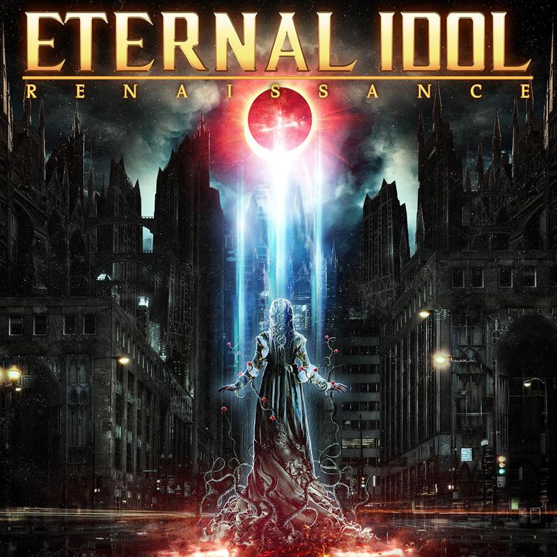 ETERNAL IDOL - RENAISSANCE