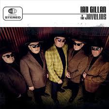 IAN GILLAN & THE JAVELINS - IAN GILLAN & THE JAVELINS 