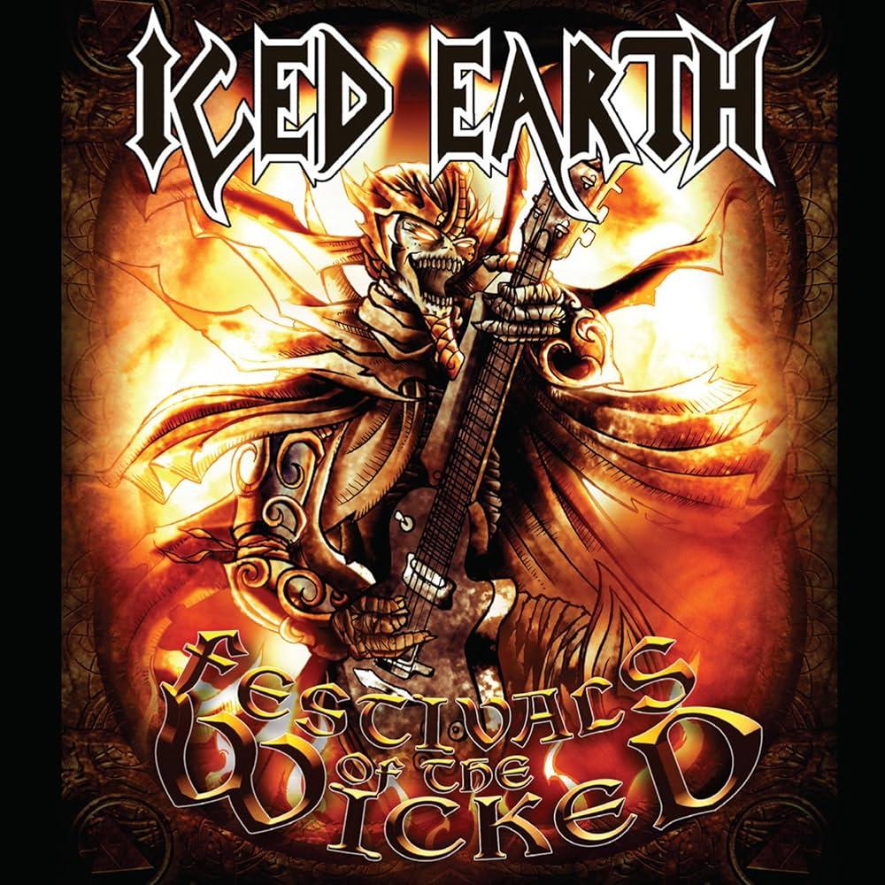 ICED EARTH - FESTIVALS OF THE WICKED