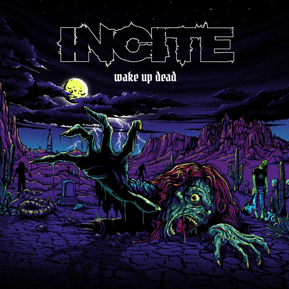 INCITE - WAKE UP DEAD