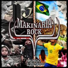 MAKINARIA ROCK - MUNDO IMUNDO