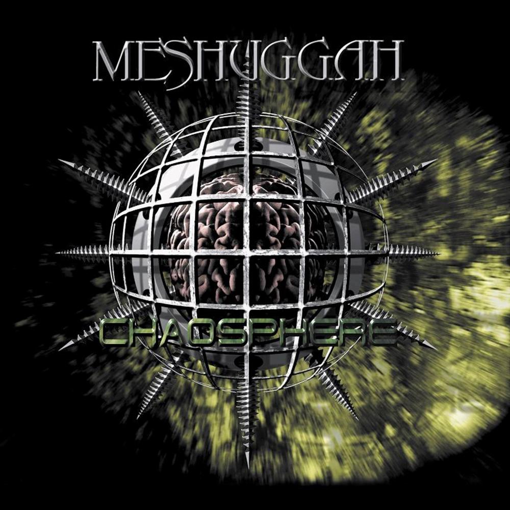 MESHUGGAH - CHAOSPHERE (RE-RELEASE)