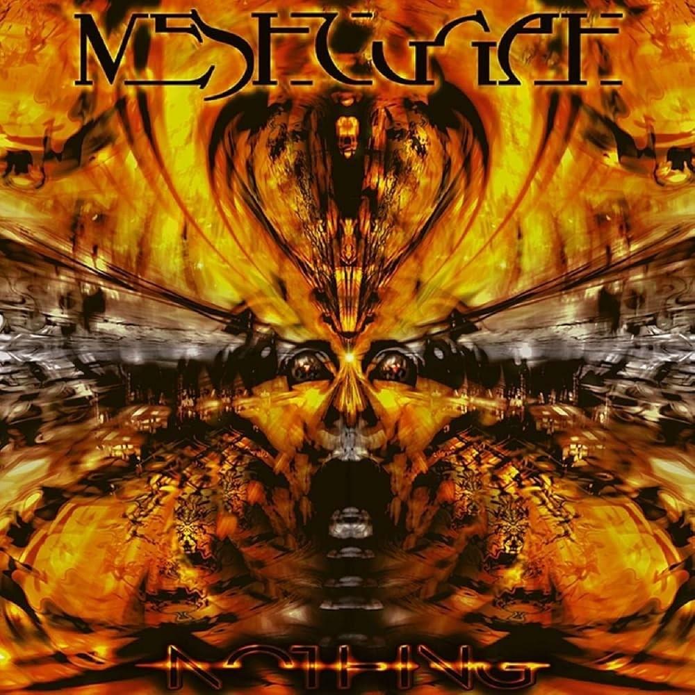 MESHUGGAH - NOTHING 2022