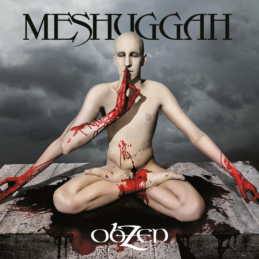 MESHUGGAH - OBZEN