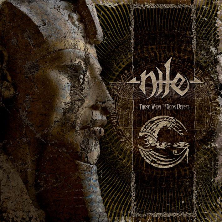 NILE - THOSE WHOM THE GODS DETEST