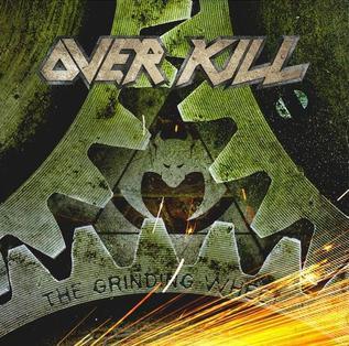 OVERKILL - THE GRINDING WHEEL