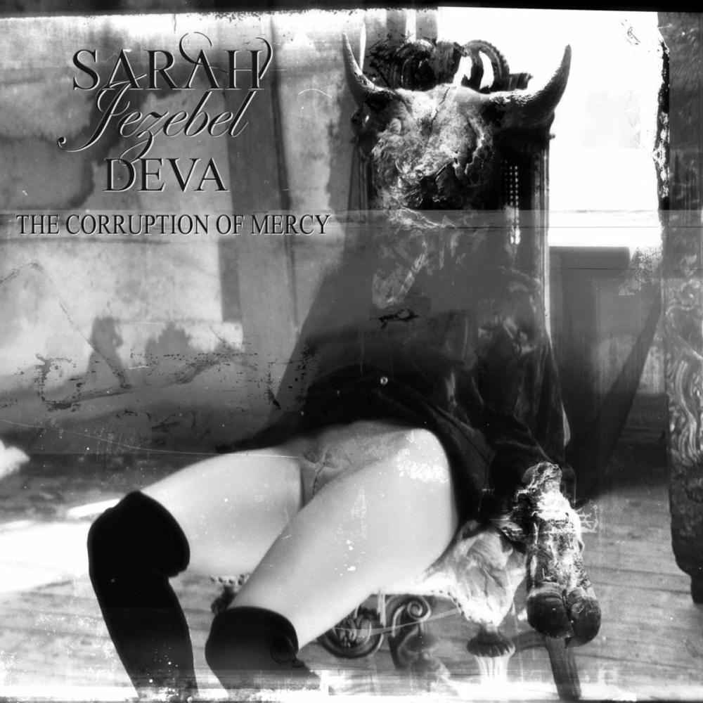 SARAH JEZEBEL DEVA - THE CORRUPTION OF MERCY