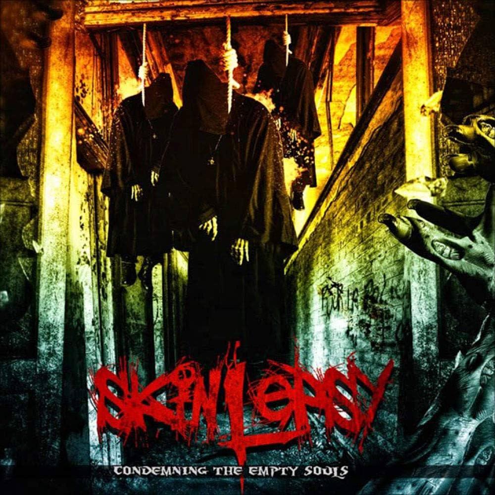 SKINLEPSY - CONDEMNING THE EMPTY SOULS