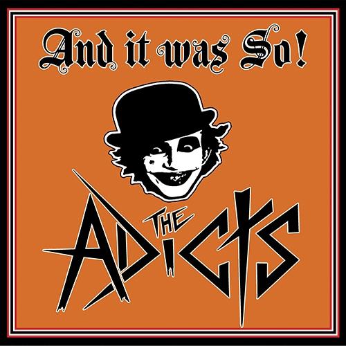 THE ADICTS - AND IT WS SO!