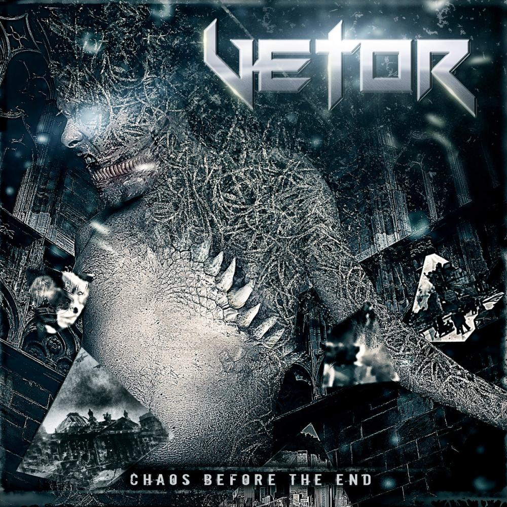 VETOR - CHAOS BEFORE THE END