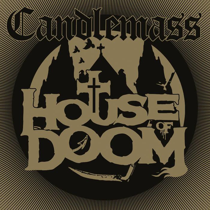 CANDLEMASS - HOUSE OF DOOM (EP EDITION)