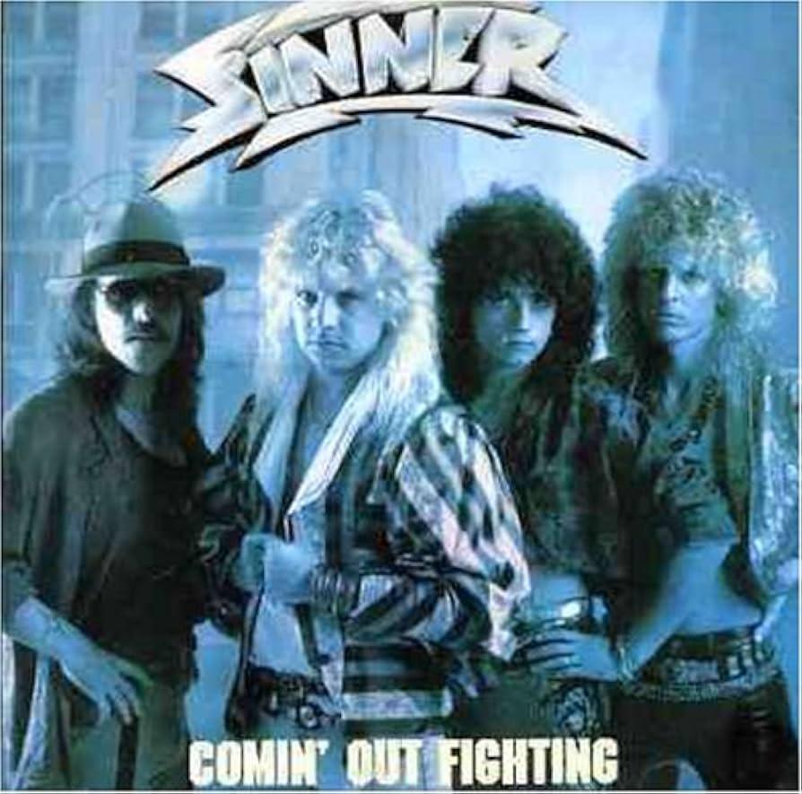 SINNER – COMIN’ OUT FIGHTING