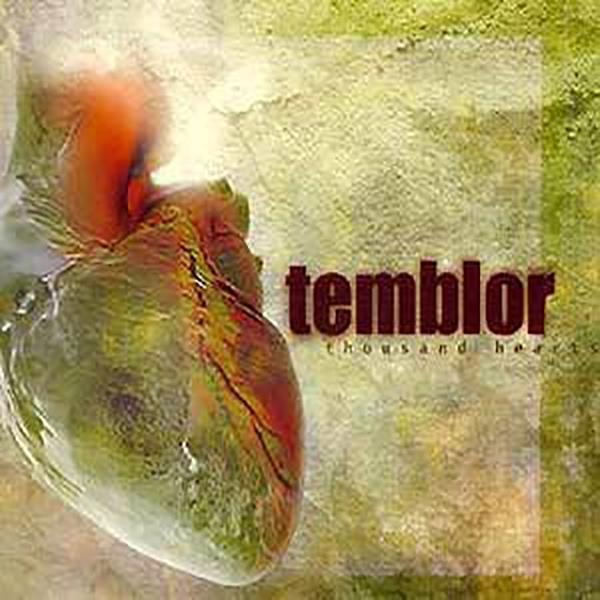 TEMBLOR - THOUSAND HEARTS