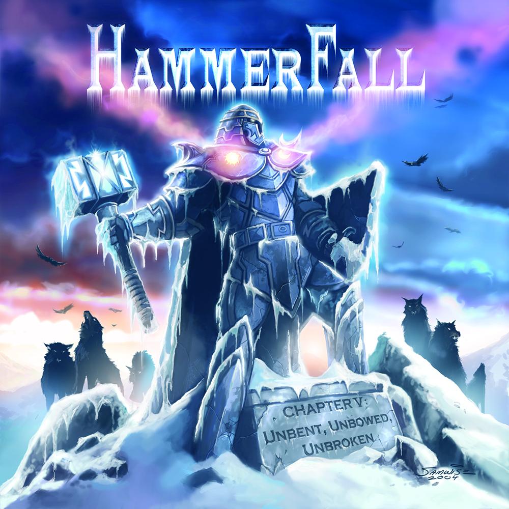 HAMMERFALL - CHAPTER V: UNBENT, UNBOWED, UNBROKEN