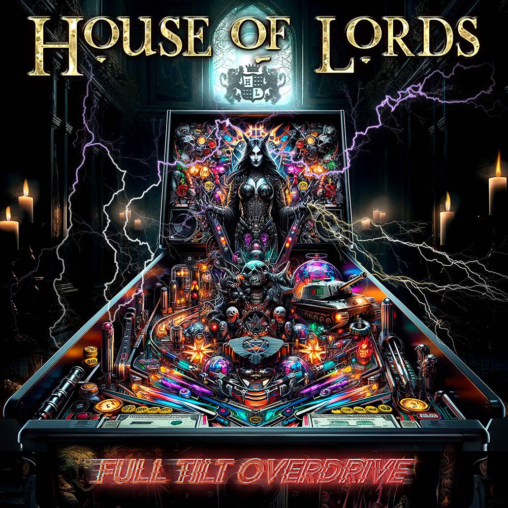HOUSE OF LORDS - FULL TILT OVERDRIVE