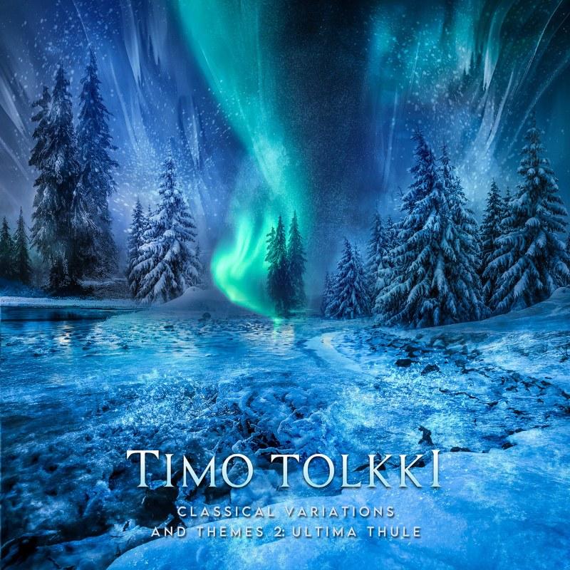 TIMO TOLKKI - CLASSICAL VARIATIONS AND THEMES 2: ULTIMA THULE