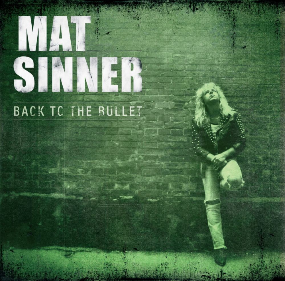 MAT SINNER - BACK TO THE BULLET