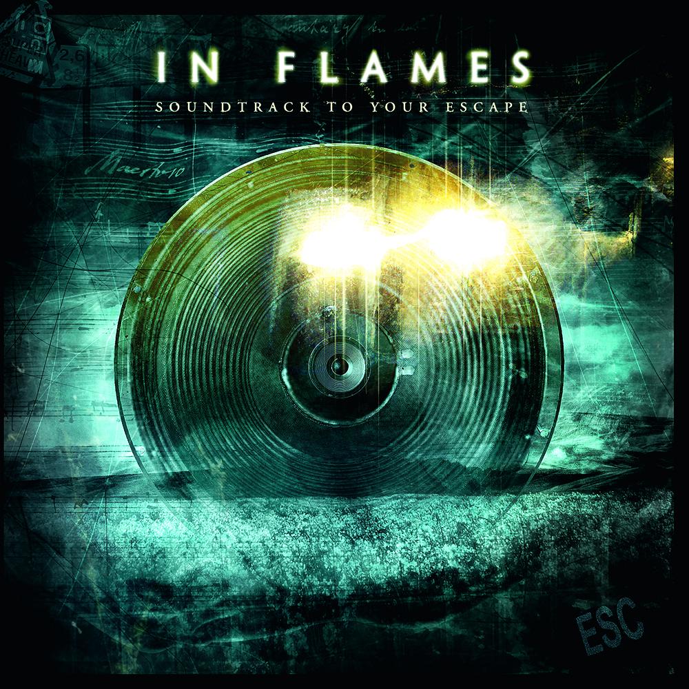 IN FLAMES - SOUNDTRACK TO YOUR ESCAPE