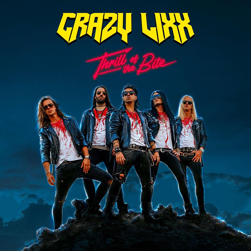CRAZY LIXX - THRILL OF THE BITE