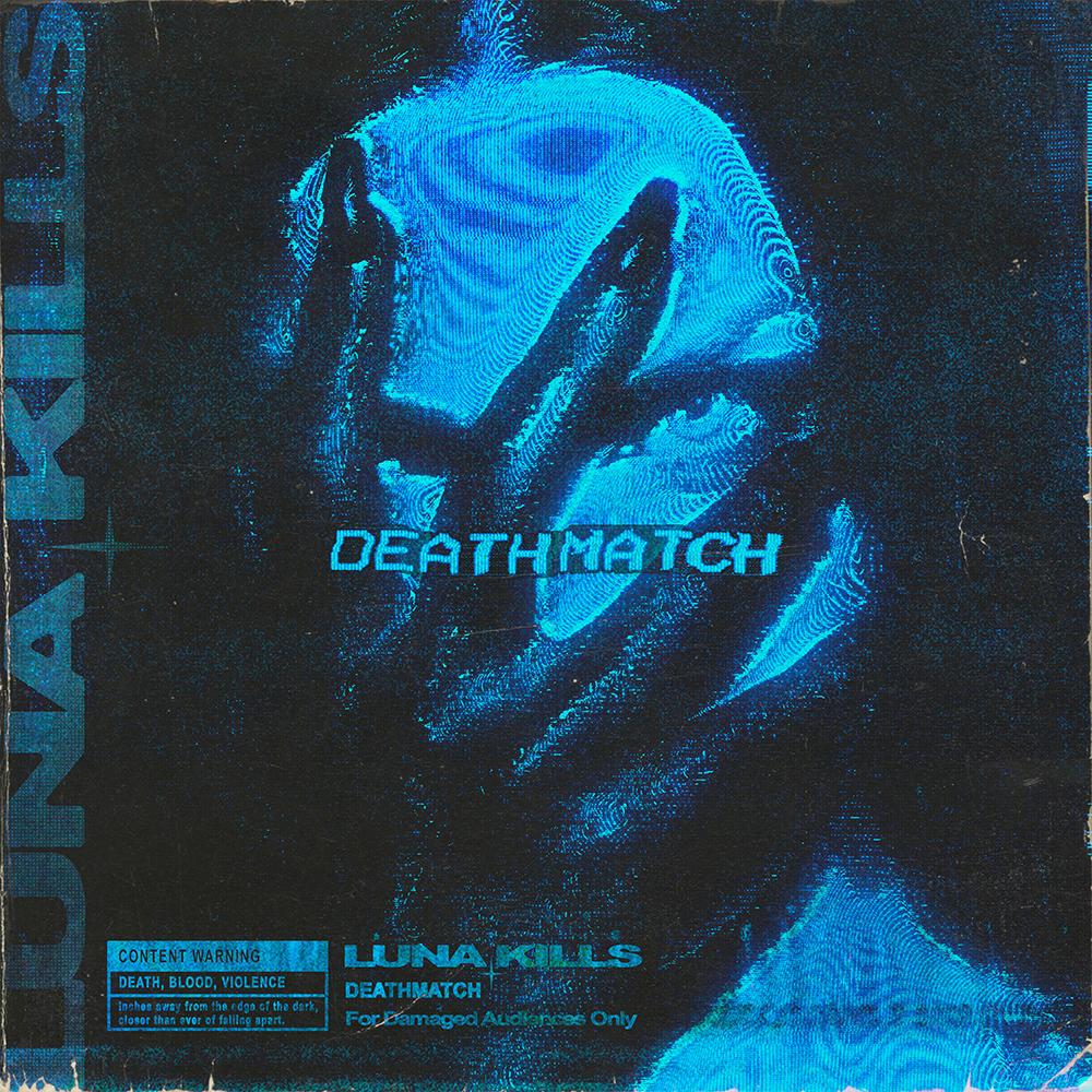 LUNA KILLS - DEATHMATCH
