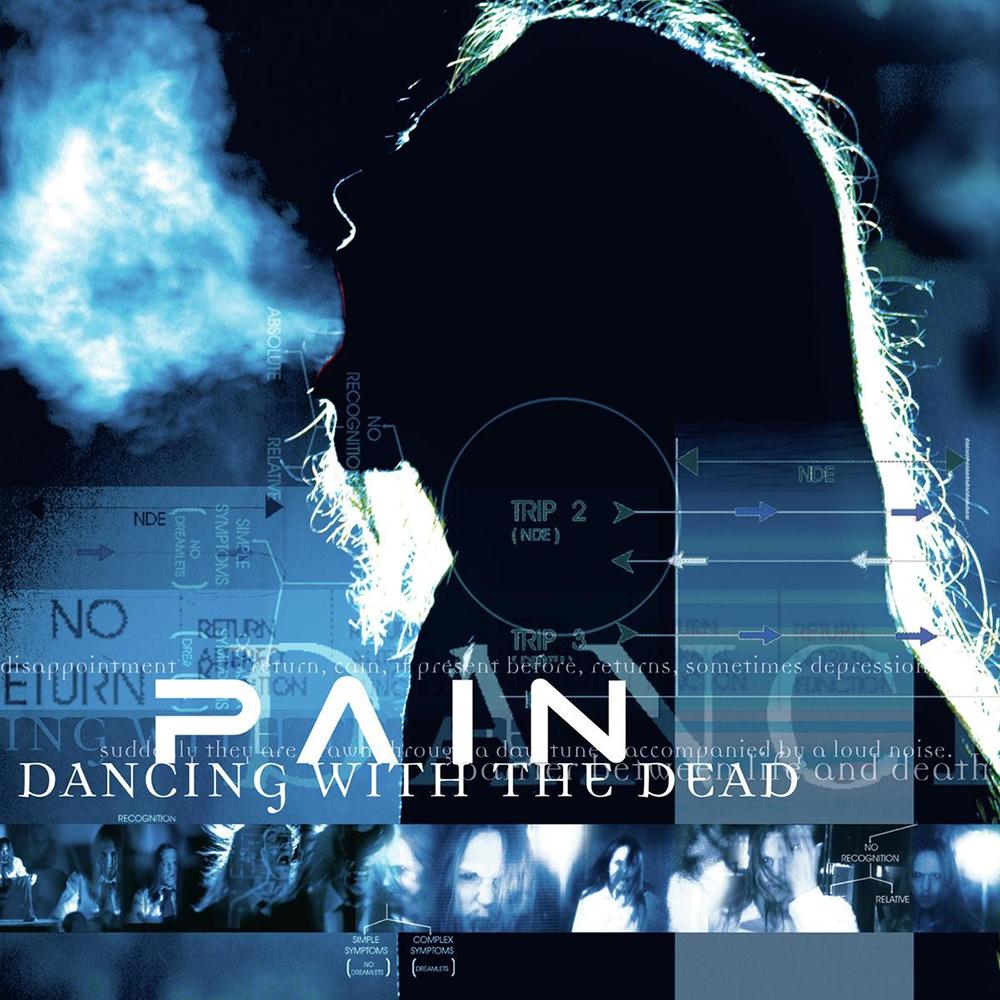 PAIN - DANCING WITH THE DEAD (REMASTERED)