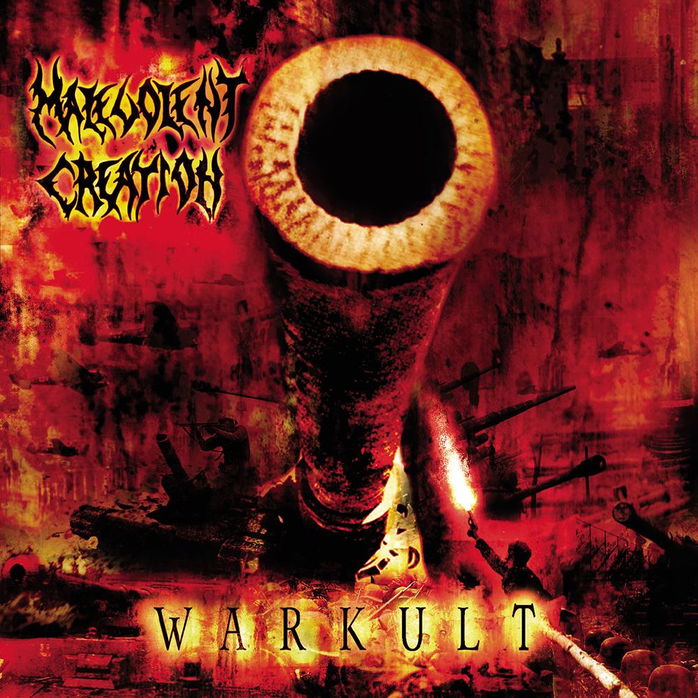 MALEVOLENT CREATION - WARKULT