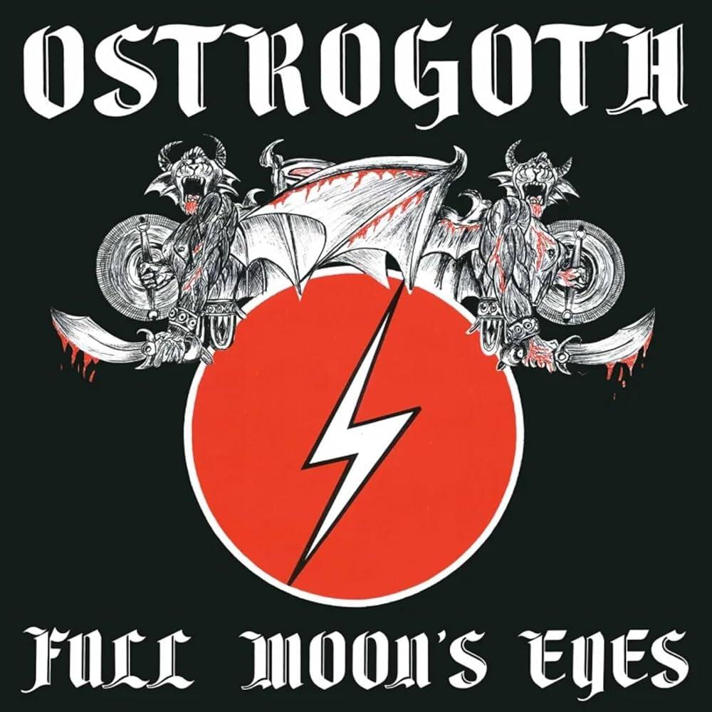 OSTROGOTH - FULL MOON´S EYES (REMASTER 2023)