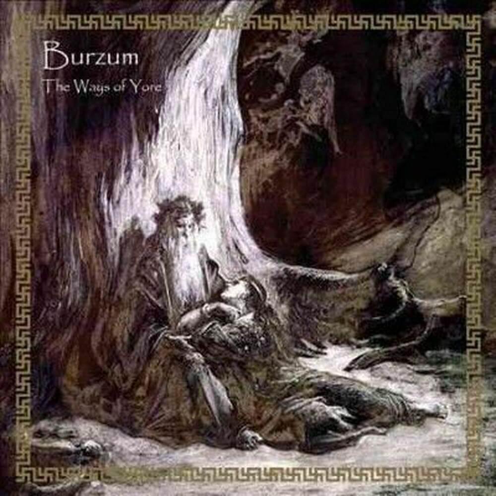 BURZUM - THE WAYS OF YORE