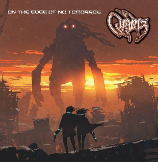 QUARTZ - ON THE EDGE OF NO TOMORROW