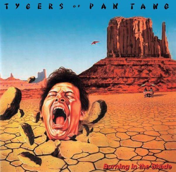 TYGERS OF PAN TANG - BURNING IN THE SHADE