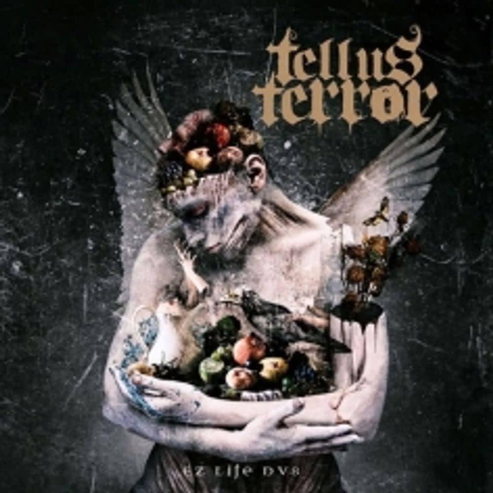 TELLUS TERROR - EZ LIFE DV8