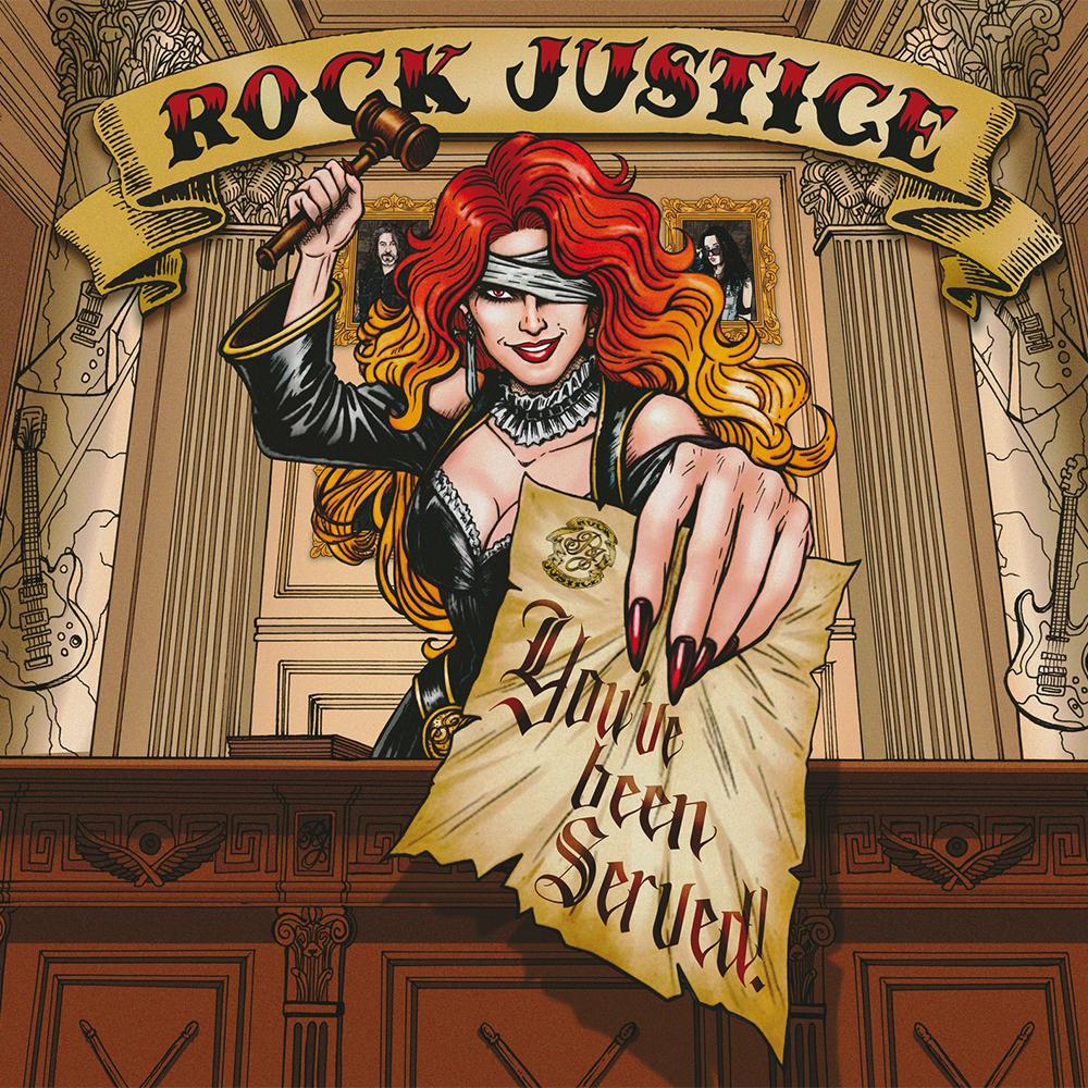ROCK JUSTICE - YOU'VE BEEN SERVED