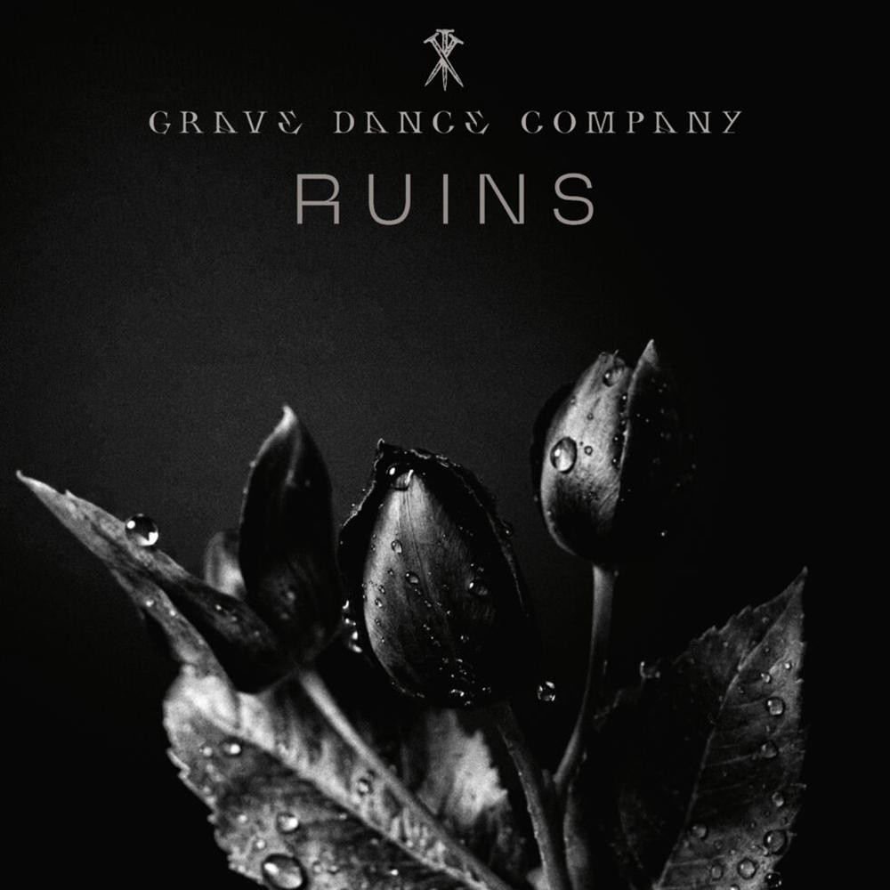 GRAVE DANCE COMPANY - RUINS